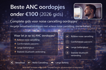 Beste ANC oordopjes onder €100(2026 gids)